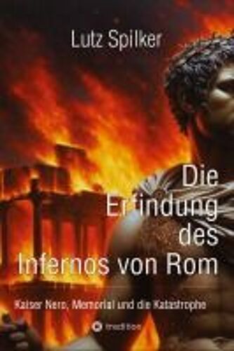 Die Erfindung Des Infernos Von Rom