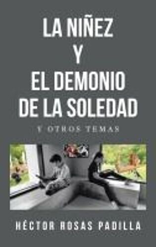 La Niñez Y El Demonio De La Soledad