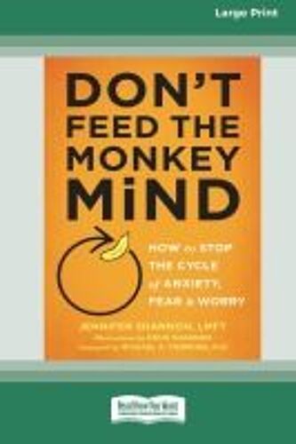 Don't Feed The Monkey Mind