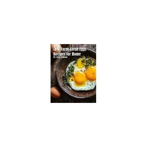 50 Farm-Fresh Egg Recipes For Home