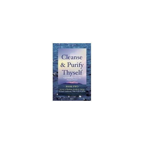 Cleanse & Purify Thyself, Book 2