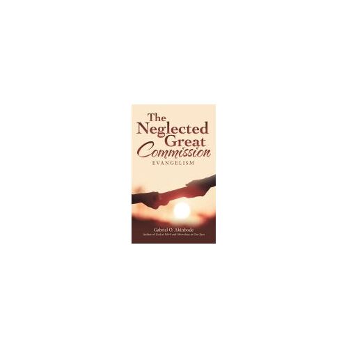 The Neglected Great Commission
