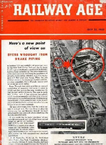 Railway Age, Vol. 129, N° 4, July 22, 1950 (Contents: How Many Freight Cars Should The Railroads Order? Can Mr. Truman Revive The Railway Labor Act? How Railways Attack Air Pollution, By ...