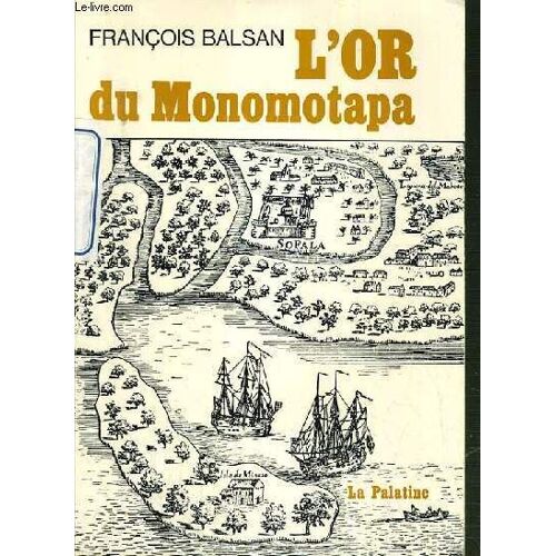 L'or Du Monomotapa.