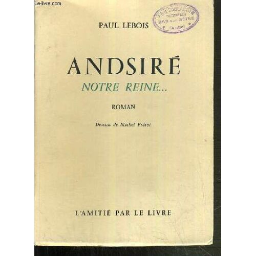 Andsire Notre Reine.