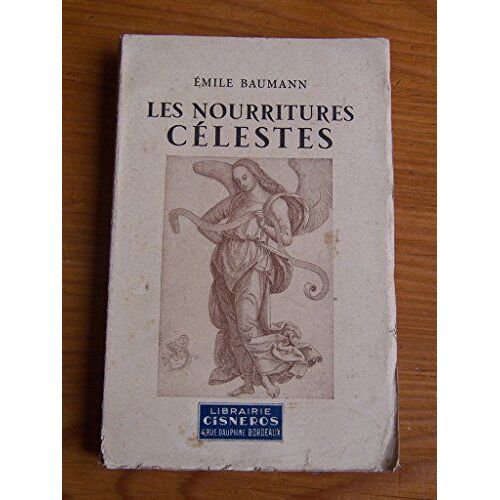 Les Nourritures Célestes.