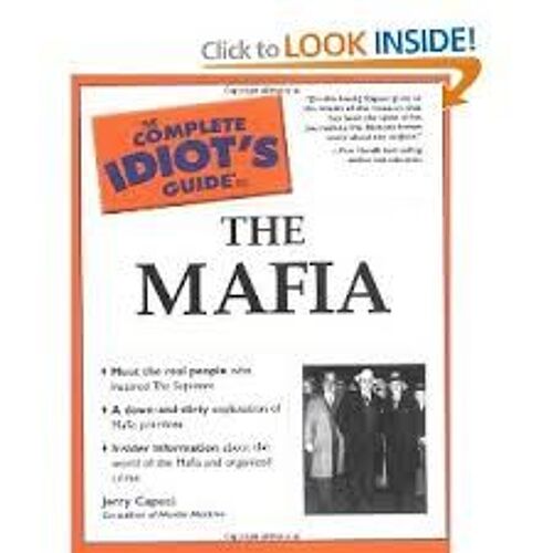 The Complete Idiot's Guide To The Mafia