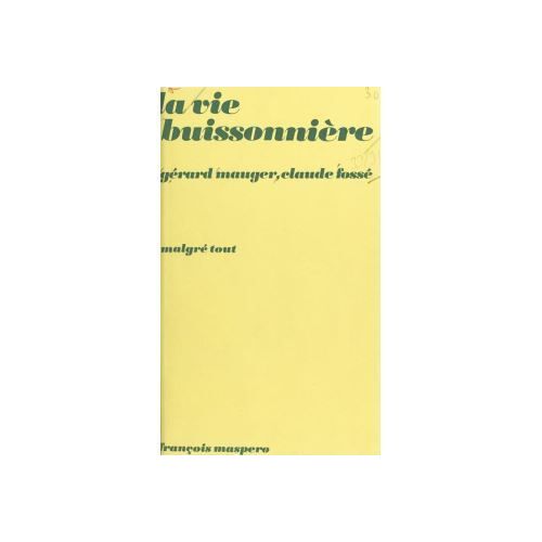 La Vie Buissonnière : Marginalité Petite-Bourgeoise Et Marginalité Populaire