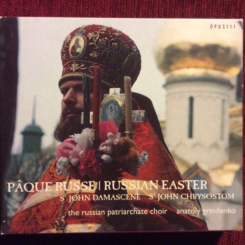 Paques Russe : Liturgie De St. Jean Damascene & De St. Jean Chrysostome Choeur Des Patriarches