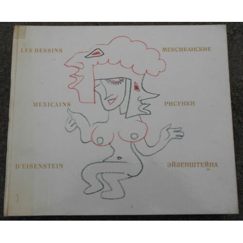 Les Dessins Mexicains D'eisenstein