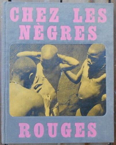 Chez Les Nègres Rouges