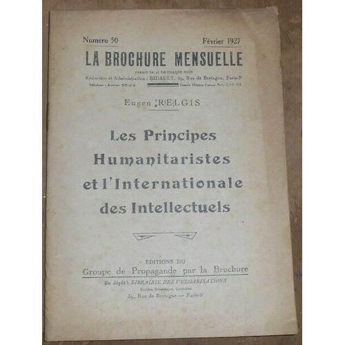 Les Principes Humanitaristes Et L'internationale Des Intellectuels