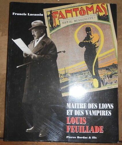 Maître Des Lions Et Des Vampires Louis Feuillade