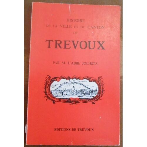 Histoire De La Ville Et Du Canton De Trevoux