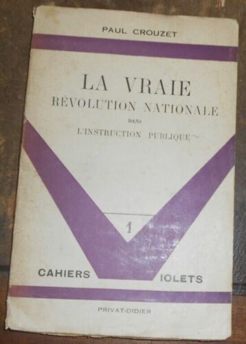 La Vraie Révolution Nationale Dans L'instruction Publique