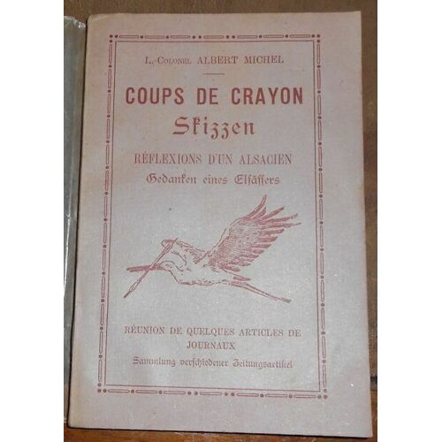 Coups De Crayon - Skizzen - Réflexions D'un Alsacien - Gedanken Eines Elsâssers
