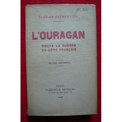 L'ouragan - Toute La Guerre Du Côté Français (1914-1919)