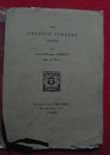 Une Oraison Funèbre Inédite Par Jacques-Bénigne Bossuet Aigle De Meaux