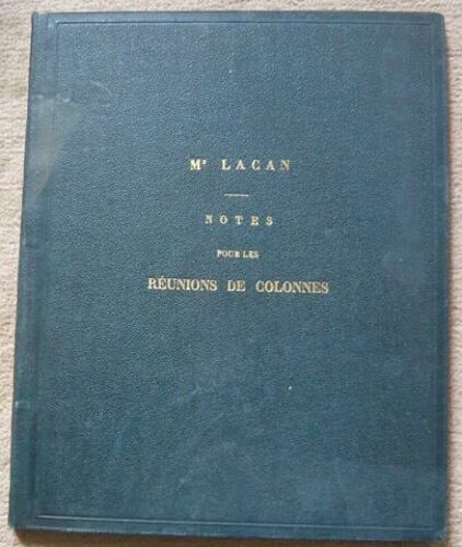 Notes De Me Lacan Ancien Batonnier Pour Les Réunions De Colonnes