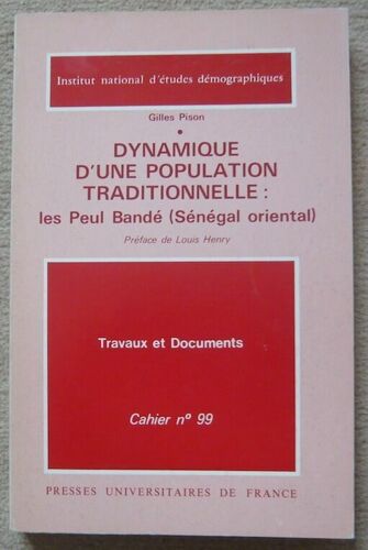 Dynamique D'une Population Traditionnelle : Les Peul Bandé (Sénégal Oriental)