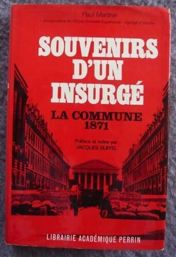 Souvenirs D'un Insurgé - La Commune 1871
