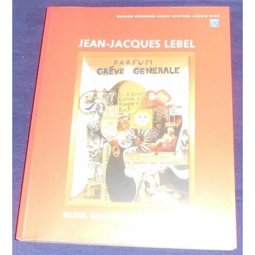 Jean-Jacques Lebel Bilder Skulturen Installationen