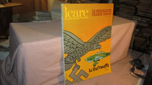 Icare Revue De L'aviation Française N° 116 1939/40 La Bataille De France Volume 14 La Luftwaffe Tome 2
