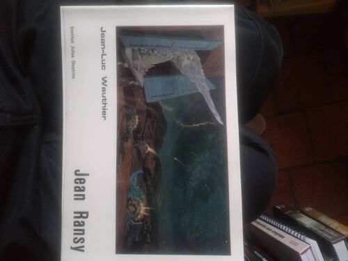 Jean Ransy Ou La Réalité Transfigurée