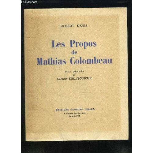 Les Propos De Mathias Colombeau