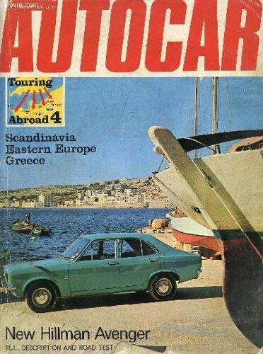 Autocar, Vol. 132, N° 3862, Feb. 1970 (Contents: Autotest: Hillman Avenger. Touring Abroad: Routes To Scandinavia, Going North And Going East. Tasman Series: Surfers Paradise. Swedish ...