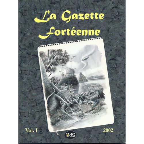 La Gazette Fortéenne Volume 1