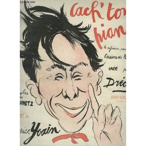 Cach' Ton Piano - Refrain Populaire Du Casino De Paris.
