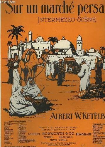 Sur Un Marche Persan / Auf Einem Persischen Markt - Intermezzo Scene Pour Piano.