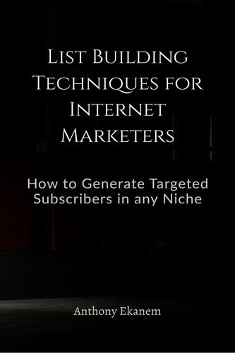 List Building Techniques For Internet Marketers