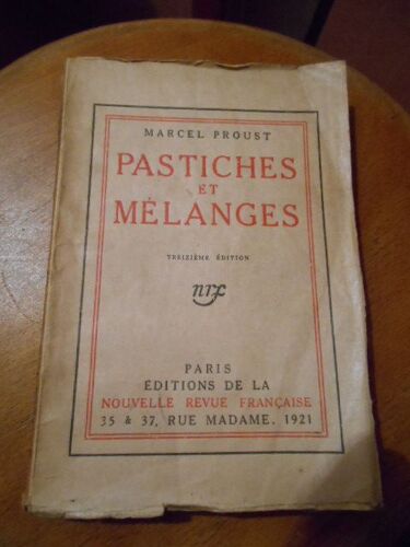 Pastiches Et Mélanges Neuvième Édition Nrf 1921