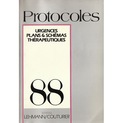 Protocoles - Urgences, Plans Et Schémas Thérapeutiques