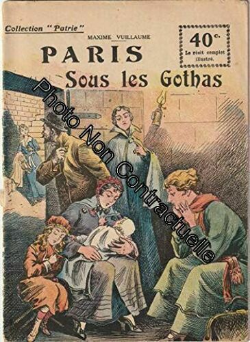 Paris Sous Les Gothas (Collection Patrie N°82)