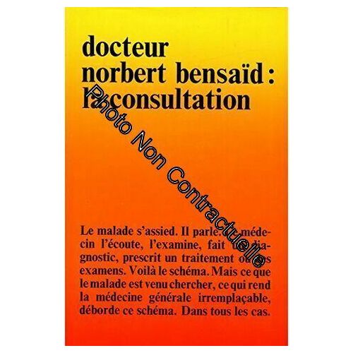 La Consultation / Docteur Norbert Bensaïd