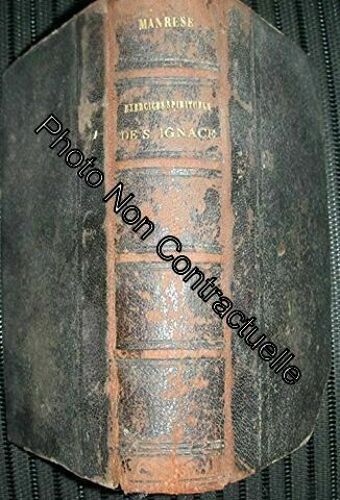 Manrese Ou Les Exercices Spirituels De Saint Ignace