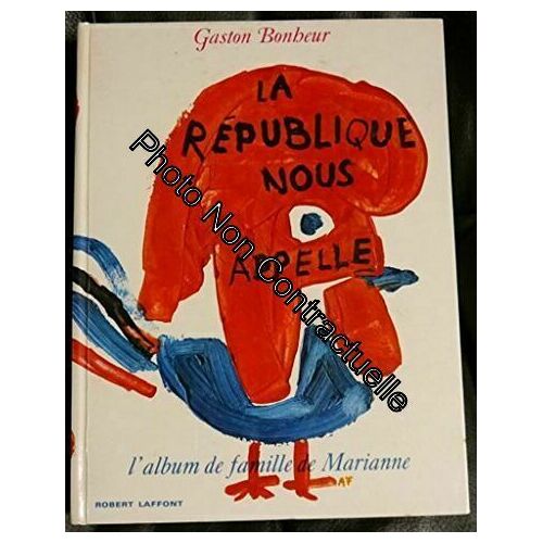 La République Nous Appelle L'album De Famille De Marianne