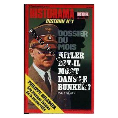 Historama [No 319] Du 01/06/1978 - Hitler Est-Il Mort Dans Le Bunker Par Remy - Les Femmes Fatales De La Monarchie Par Erlanger