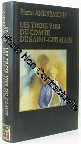 Les Trois Vies Du Comte De Saint-Germain. 1979. (Histoire Surnaturel)