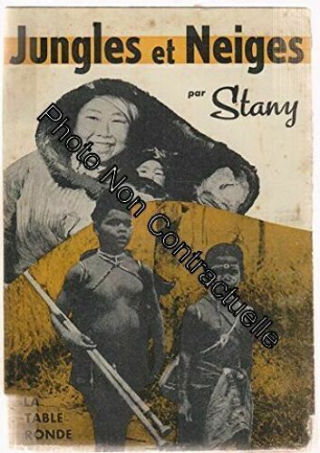 Loin Des Sentiers Battus. Tome 3. Jungles Et Neiges