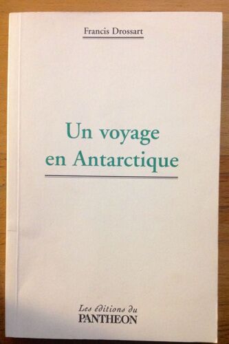Un Voyage En Antarctique