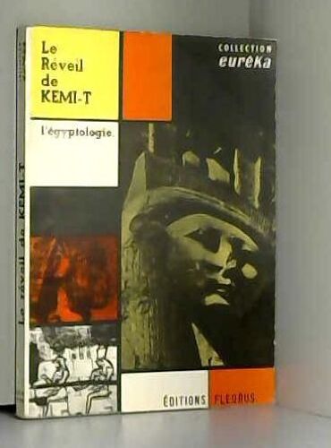 Le Réveil De Kemi-T L'égyptologue