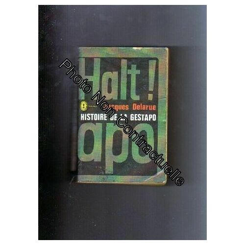 Jacques Delarue. Histoire De La Gestapo