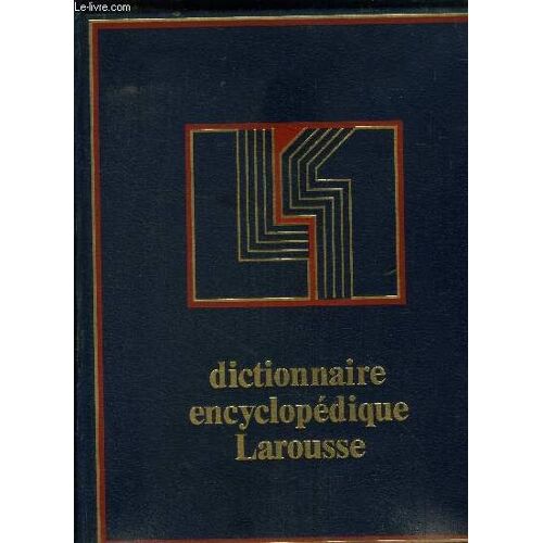 Dictionnaire Encyclopédique Larousse