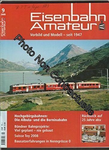 Eisenbahn Amateur [No 9 De 2008] Vorbild Und Modell - Seit 1947