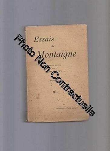 Les Essais De Michel De Montaigne - Tome Ii - Nouvelle Édition Par Pierre Villey