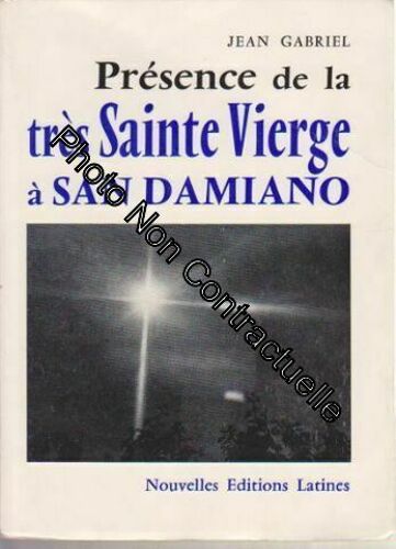 Presence De La Tres Sainte Vierge A San Damiano